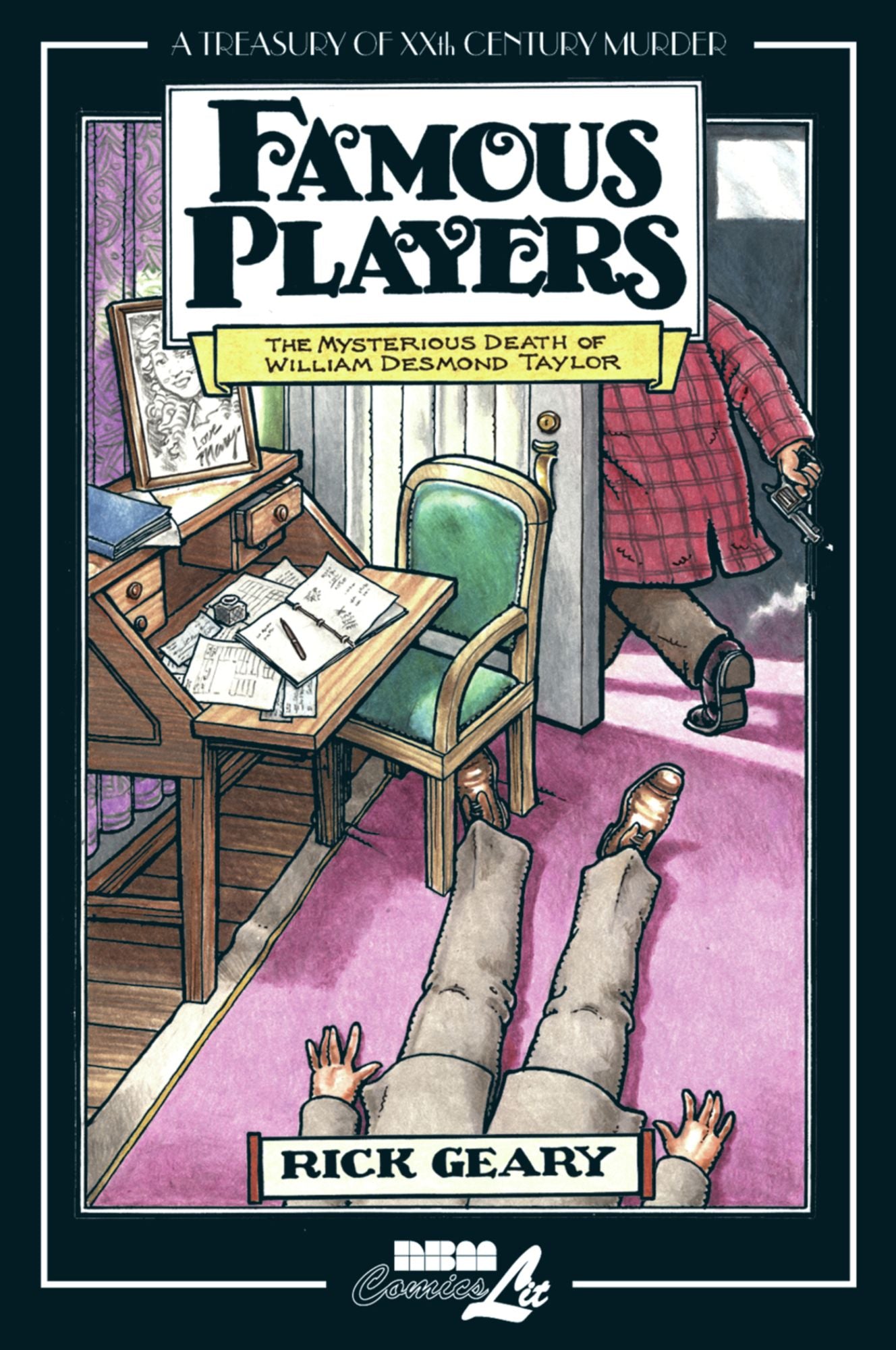 A Treasury of XXth Century Murder: Famous Players, the Mysterious Death of William Desmond Taylor