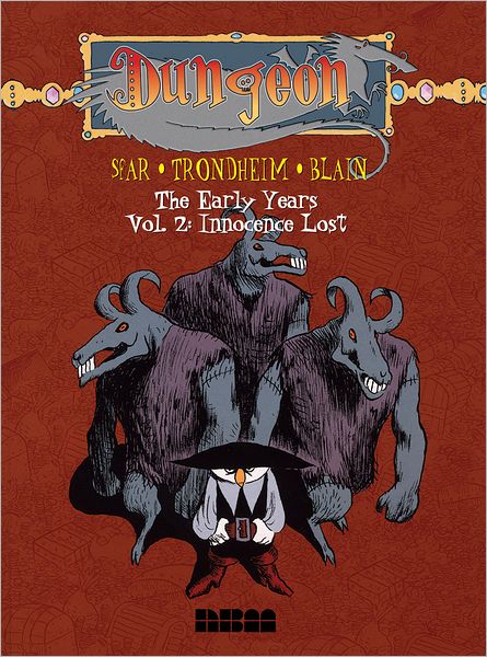 Dungeon: The Early Years, Volume 2: Innocence Lost