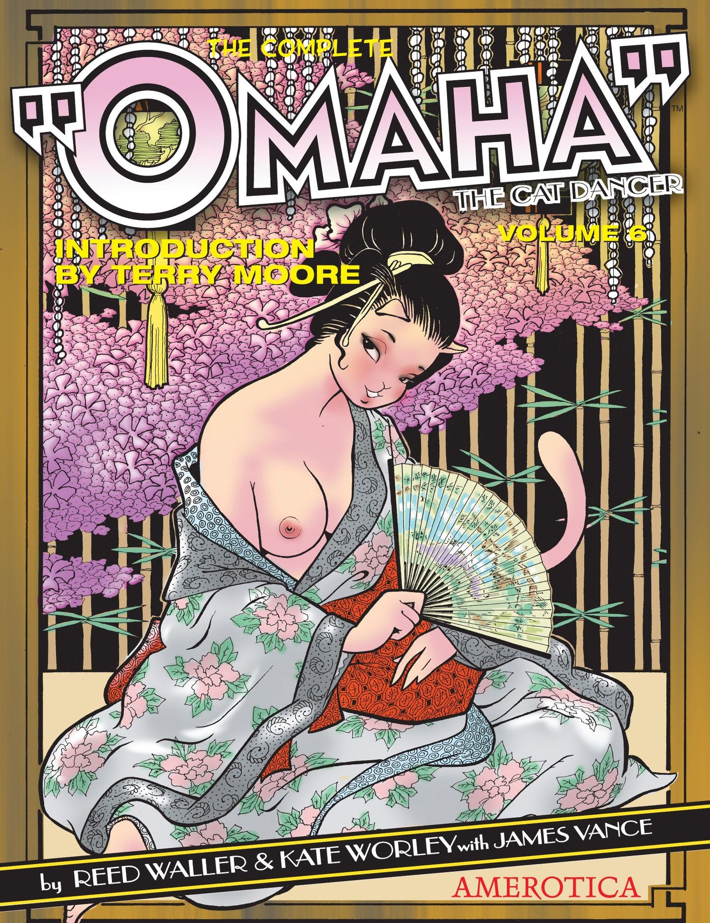 The Complete ''Omaha'' the Cat Dancer: Volume 6