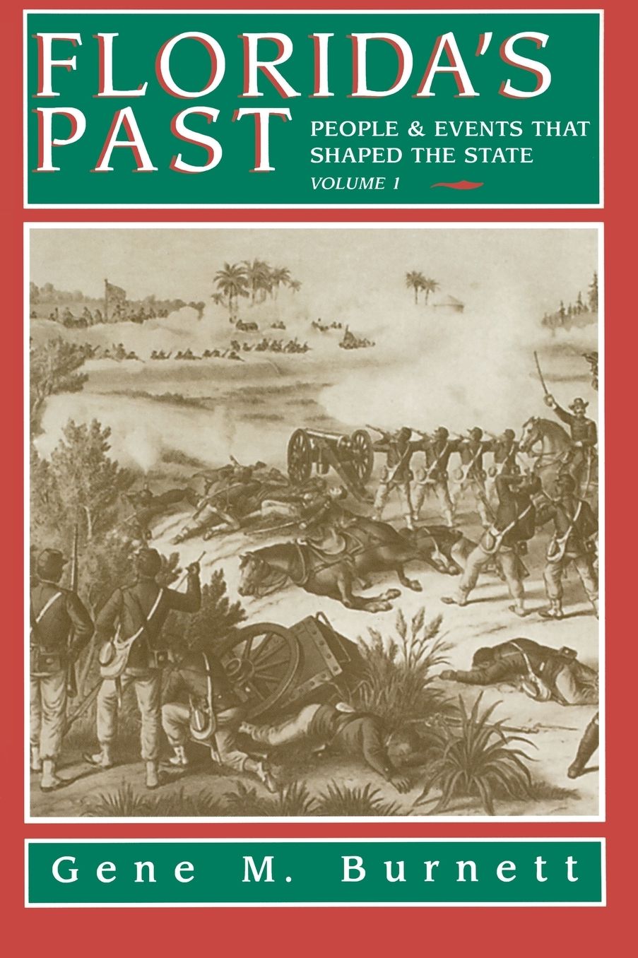 Florida's Past: People and Events that Shaped the State