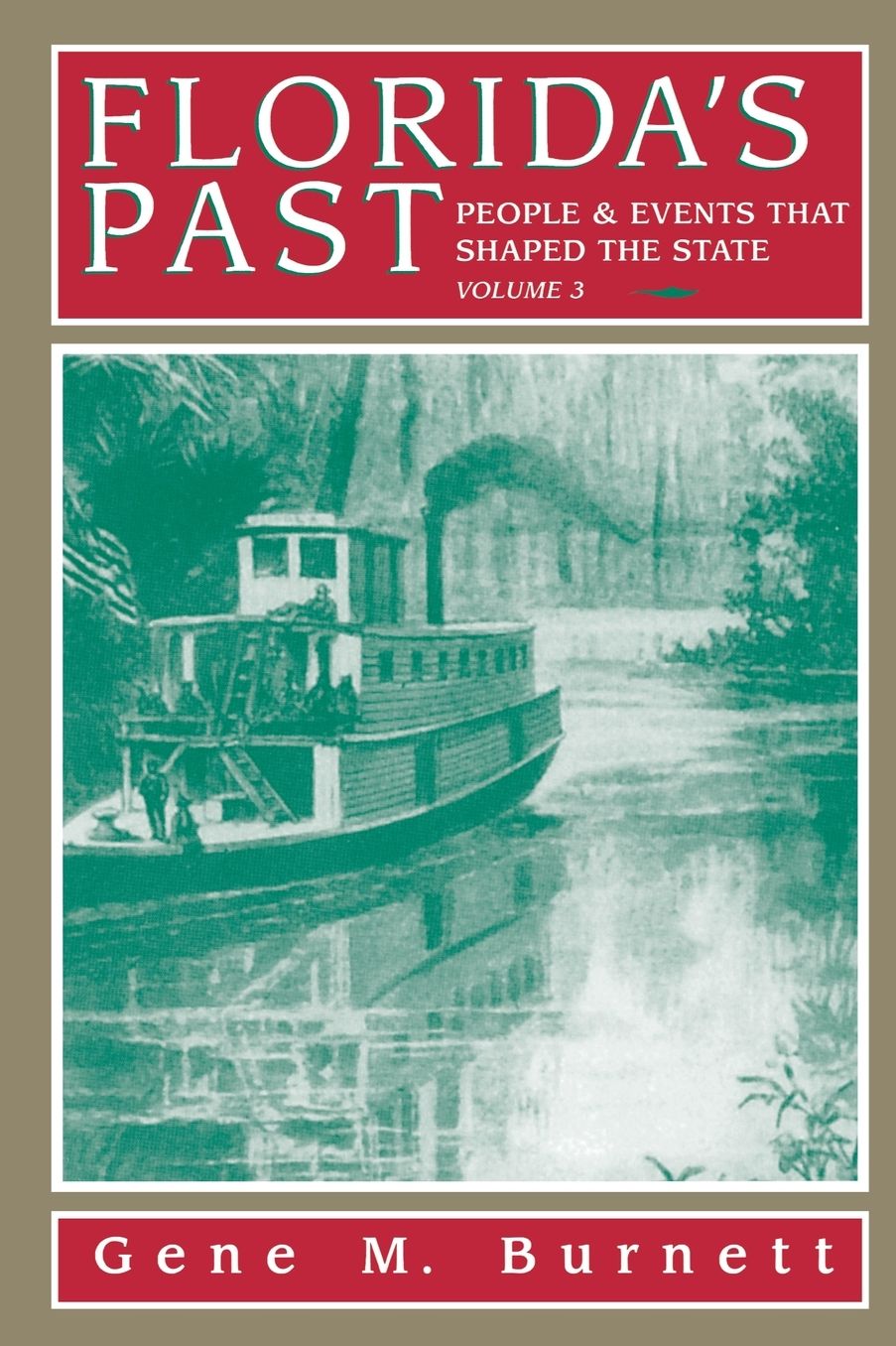 Florida's Past: People and Events That Shaped the State
