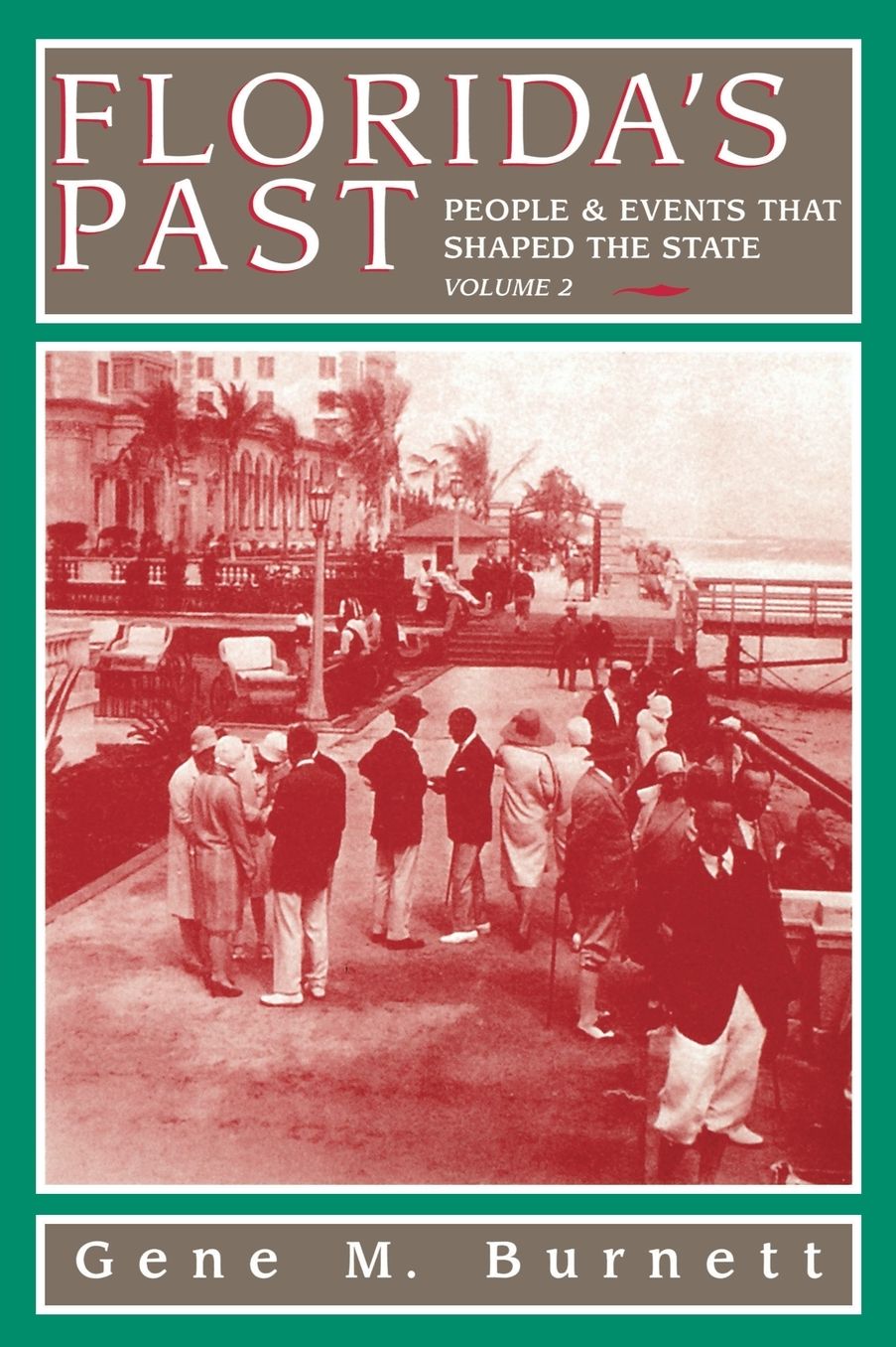 Florida's Past: People and Events that Shaped the State
