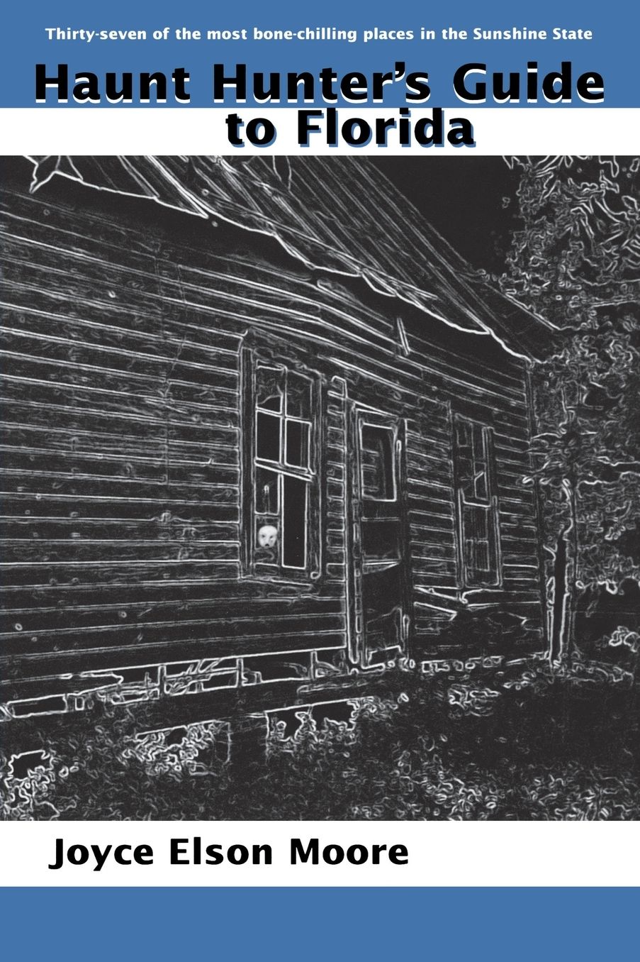 Haunt Hunter's Guide to Florida