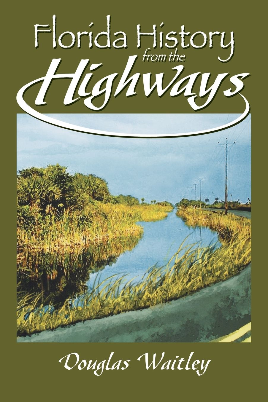 Florida History from the Highways