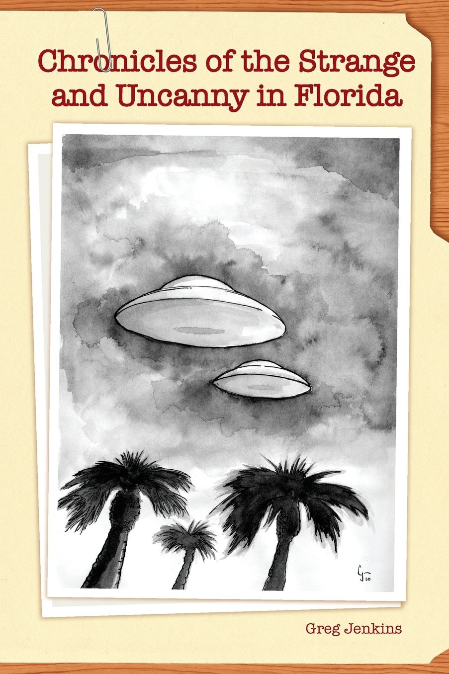Chronicles of the Strange and Uncanny in Florida