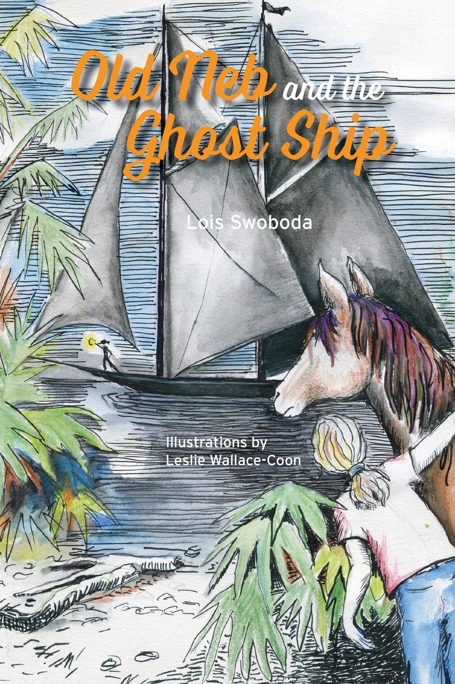Old Neb and the Ghost Ship (Old Neb Series #2)