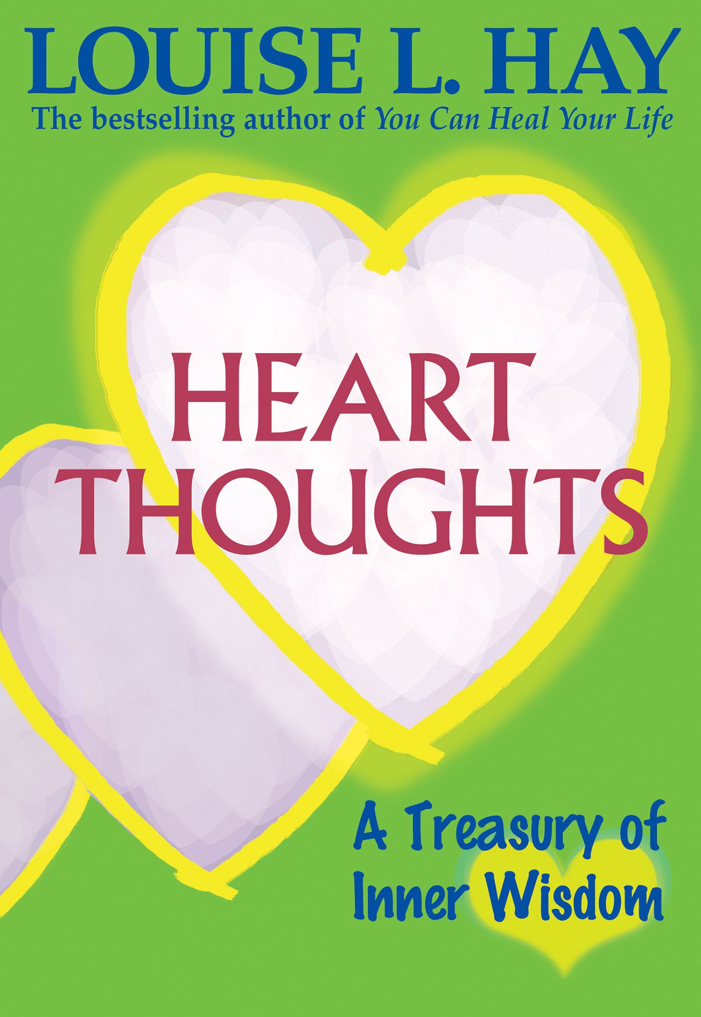 Heart Thoughts: A Treasury of Inner Wisdom