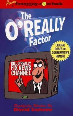 The O'Really Factor: Everything That's Right from A-Z
