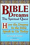 Bible Dreams: The Spiritual Quest: How the Dreams in the Bible Speak to Us Today