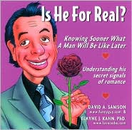 Is He for Real?: Knowing Sooner What a Man Will Be Like Later