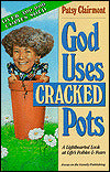 God Uses Cracked Pots