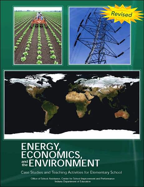 Energy, Economics, and the Environment: Case Studies and Teaching Activities for Elementary School