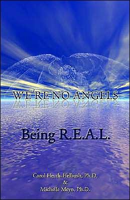 We're No Angels: Being R. E. A. L