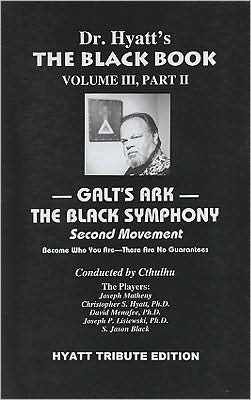 The Black Book, Volume III, Part 2: Galt's Ark: The Black Symphony: Second Movement