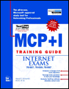 MCP+I Training Guide Internet Exams
