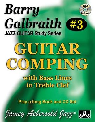 Jazz Guitar Study Series #3: Guitar Comping with Bass Lines in Trebel Clef (Play-A-Long Book