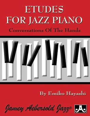 ETUDES for JAZZ PIANO - Conversation of the Hands