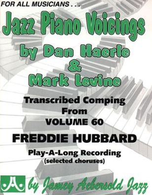 Jazz Piano Voicings: Transcribed Comping from Volume 60 Freddie Hubbard Play-a-long Recording