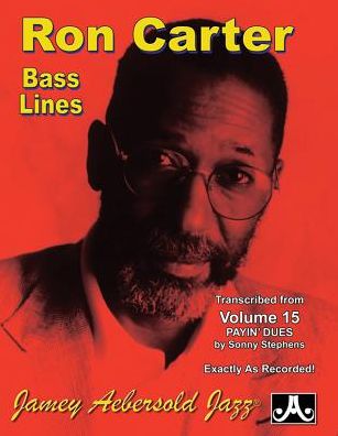 Ron Carter Bass Lines - Transcribed from Volume 15