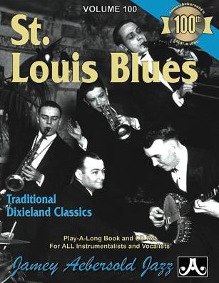 Volume 100 - St. Louis Blues - Dixieland Classics
