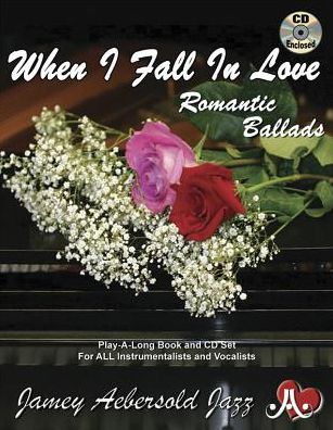 Volume 110 - When I Fall in Love - Romantic Ballads