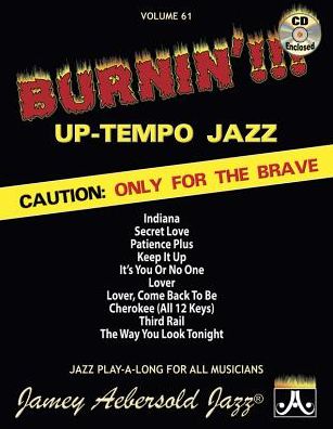 Volume 61 - Burnin' up Tempo Jazz Standards