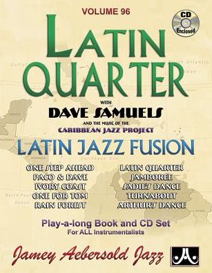 Volume 96 - Latin Quarter with Dave Samuels