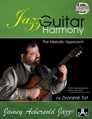 Jazz Guitar Harmony : The Melodic Approach