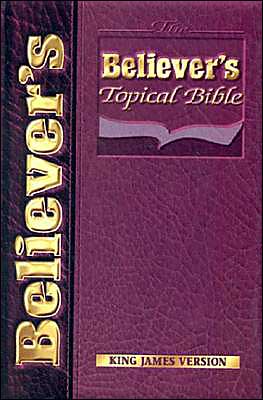 Believer's Topical Bible
