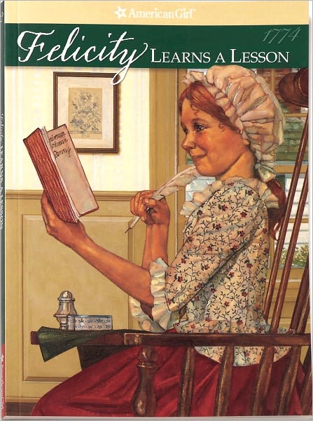 Felicity Learns a Lesson: A School Story (American Girls Collection Series: Felicity #2)