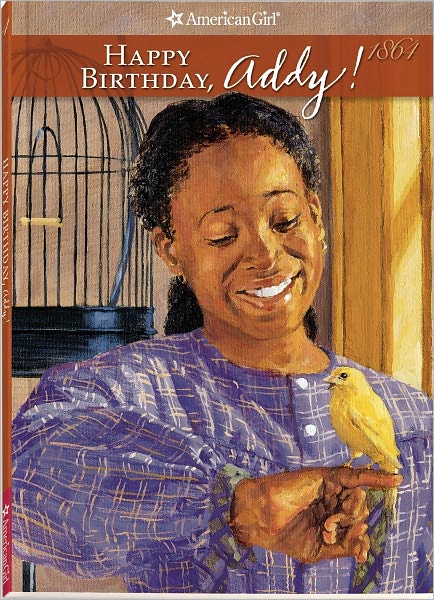 Happy Birthday, Addy!: A Springtime Story (American Girls Collection Series: Addy #4)