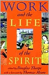 WORK AND THE LIFE OF THE SPIRIT