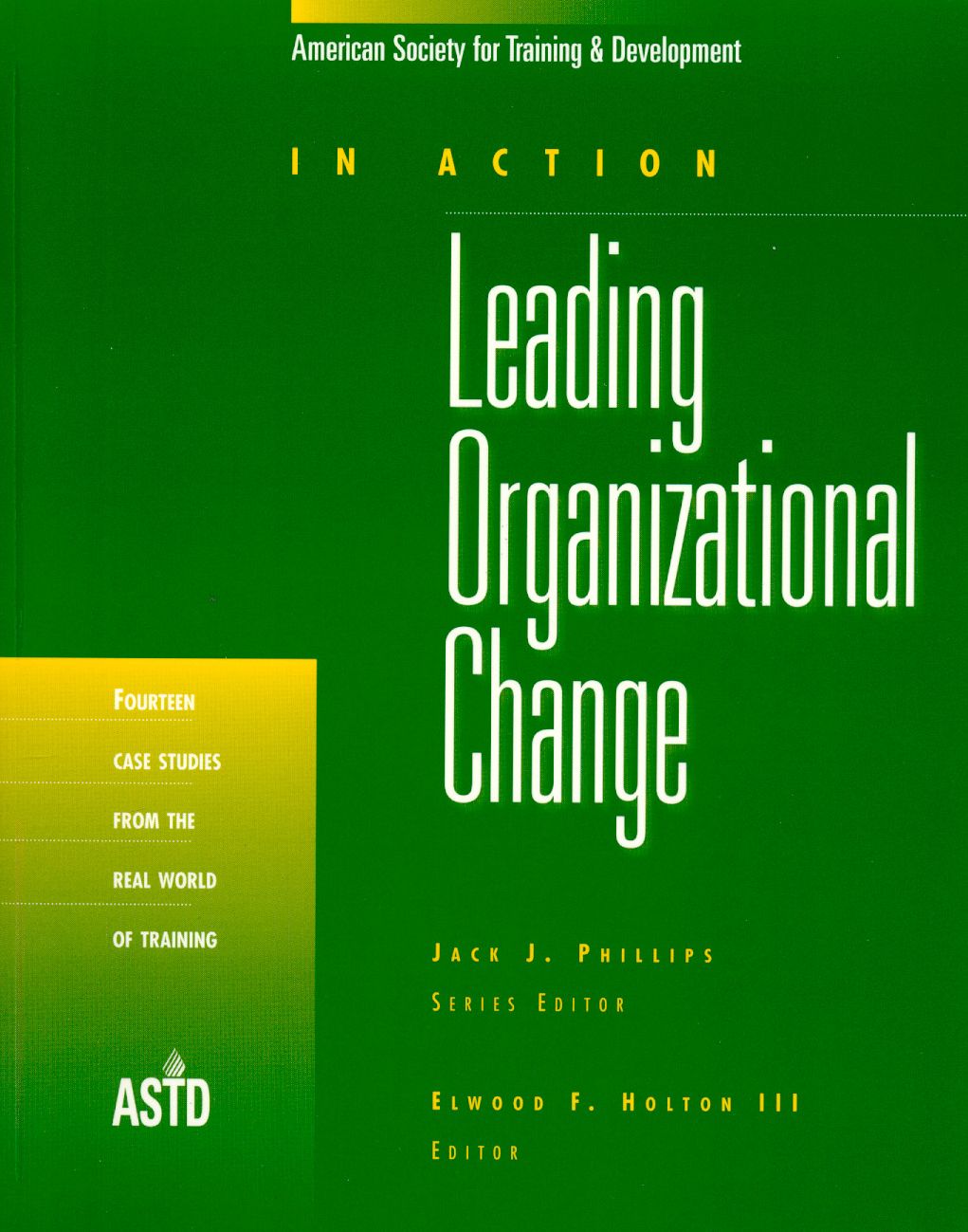 In Action: Leading Organizational Change