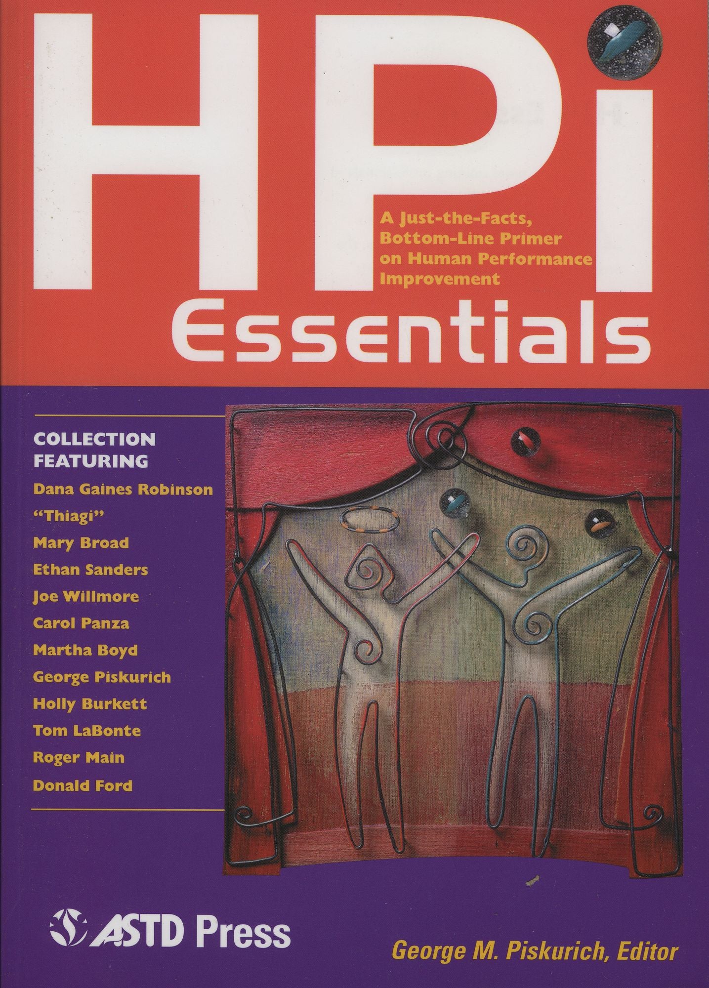 Hpi Essentials: A Just-the-Facts, Bottom-Line Primer on Human Performance Improvement