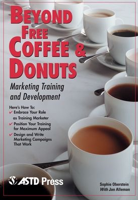 Beyond Free Coffee and Donuts: Marketing Training and Development