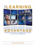 The Learning Advantage: Blending Technology, Strategy, and Learning to Create Lasting Results