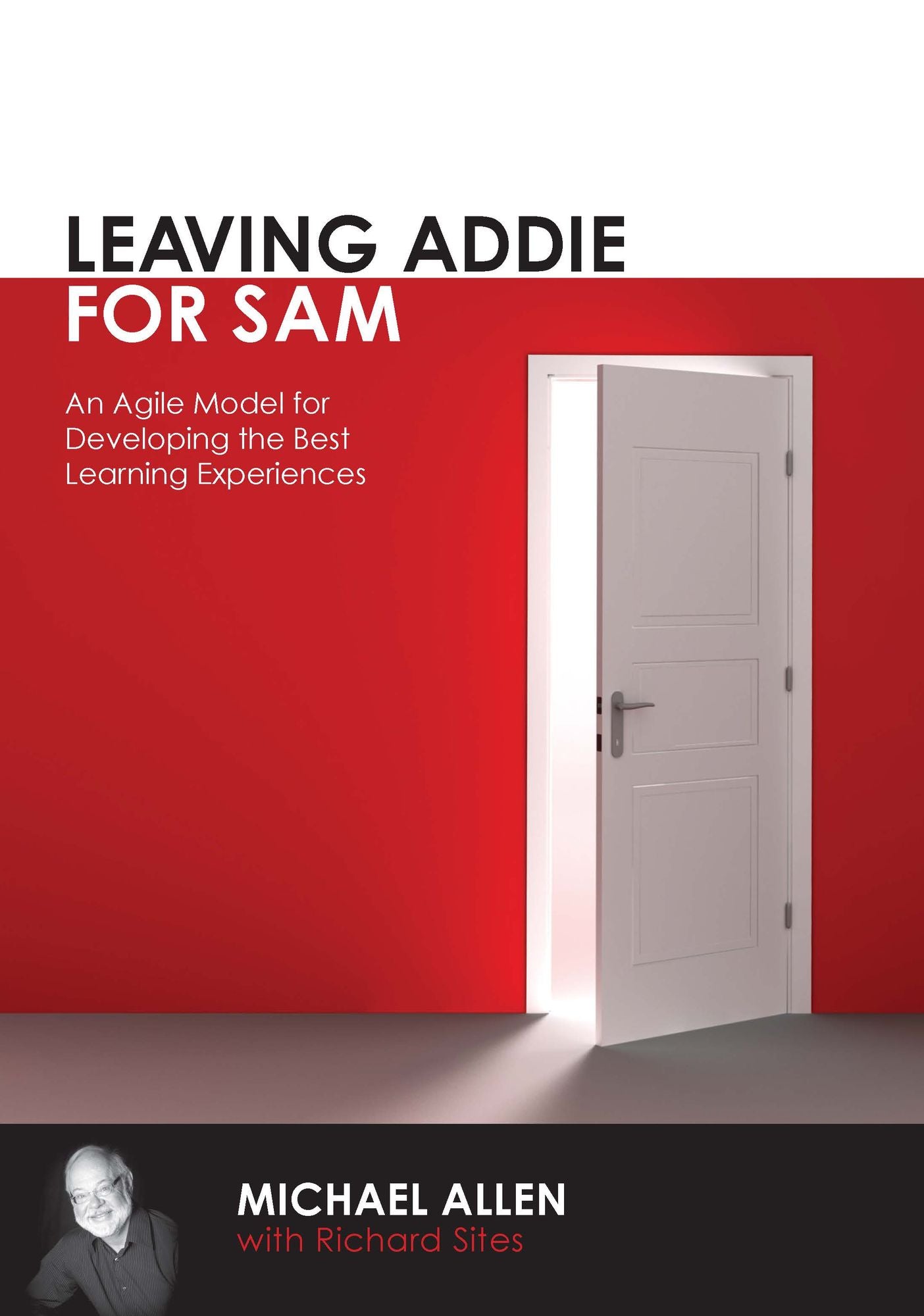 Leaving ADDIE for SAM: Faster, Better Learning Product Development