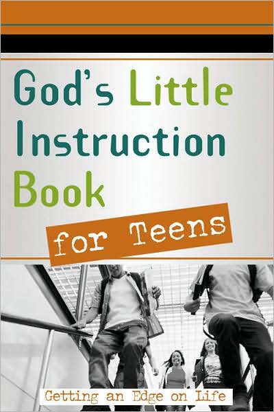 God's Little Instruction Book For Teens