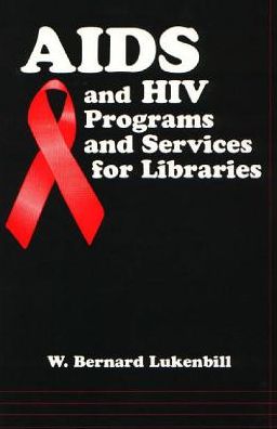 AIDS and HIV Programs and Services for Libraries