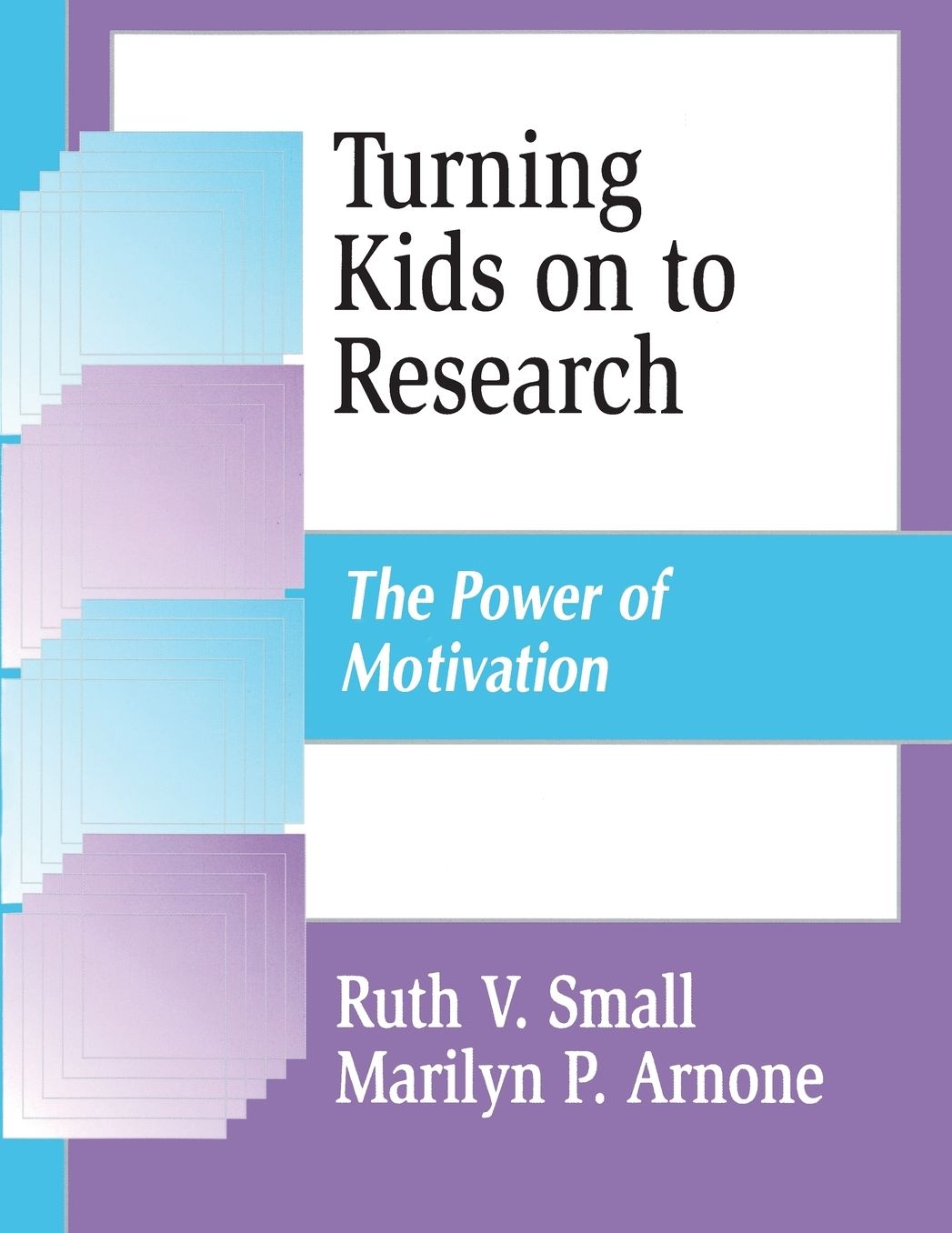 Turning Kids on to Research: The Power of Motivation