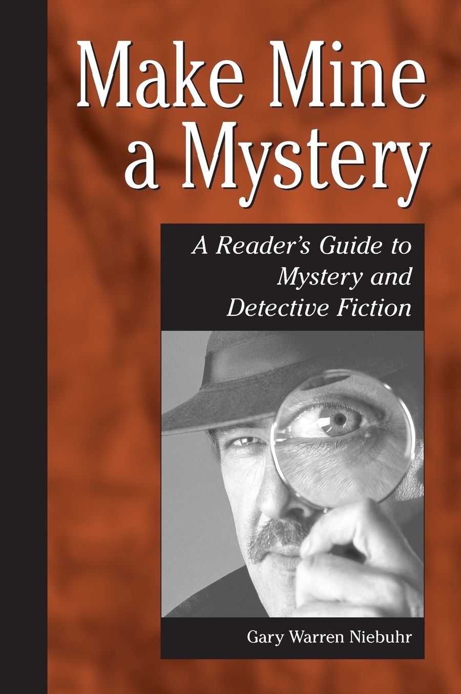 Make Mine a Mystery: A Reader's Guide to Mystery and Detective Fiction