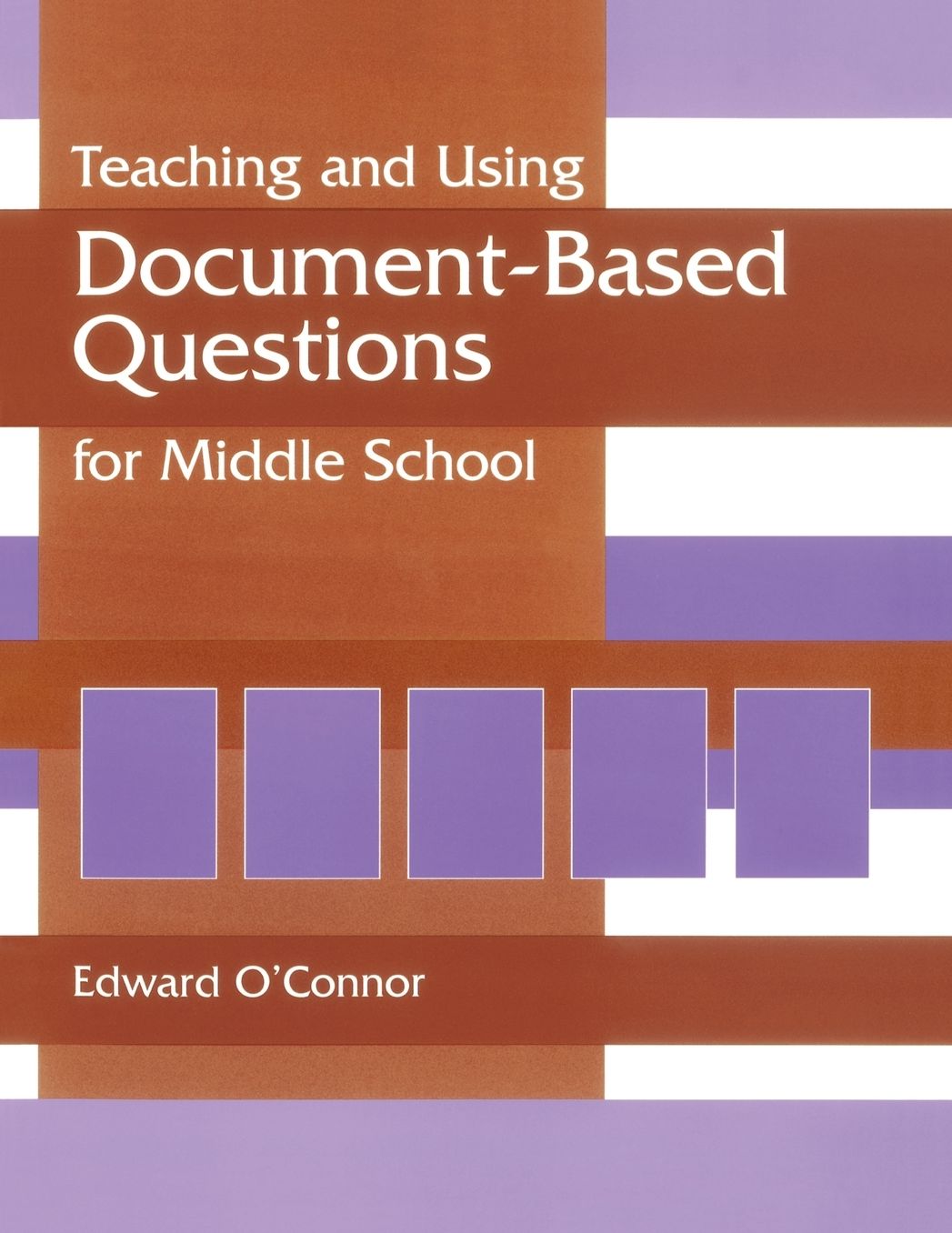 Teaching And Using Document-Based Questions For Middle School