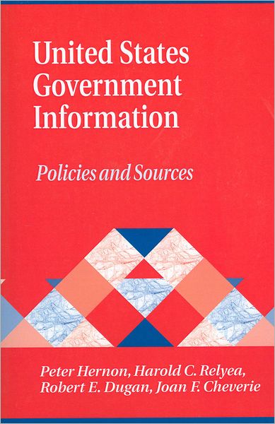 United States Government Information: Policies and Sources