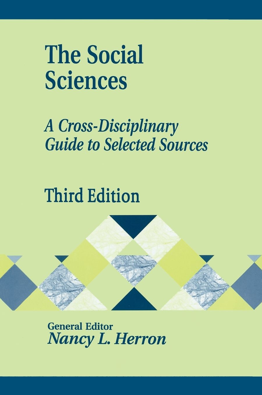 The Social Sciences: A Cross-Disciplinary Guide to Selected Sources