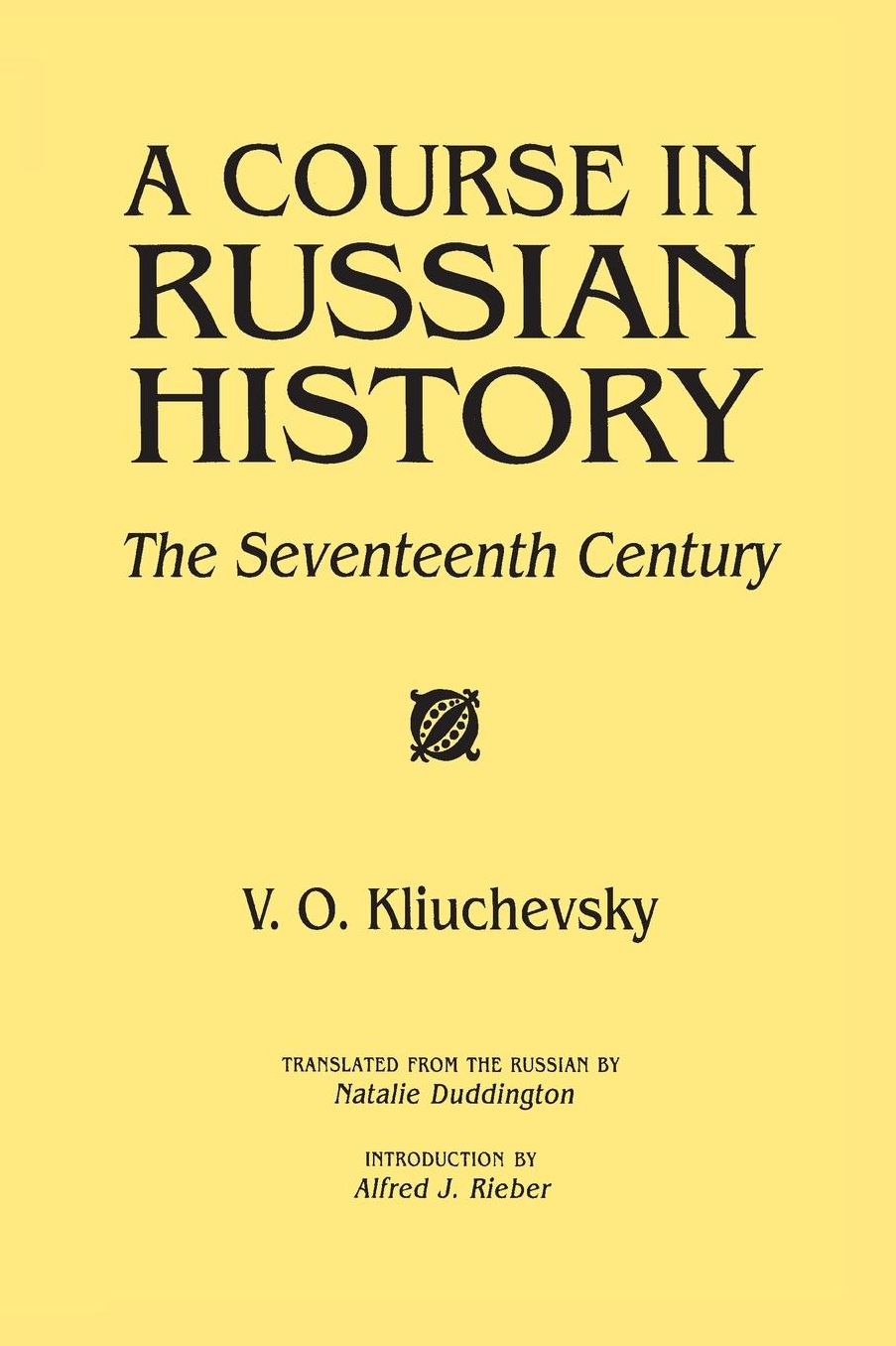 Course in Russian History: The Seventeeth Century