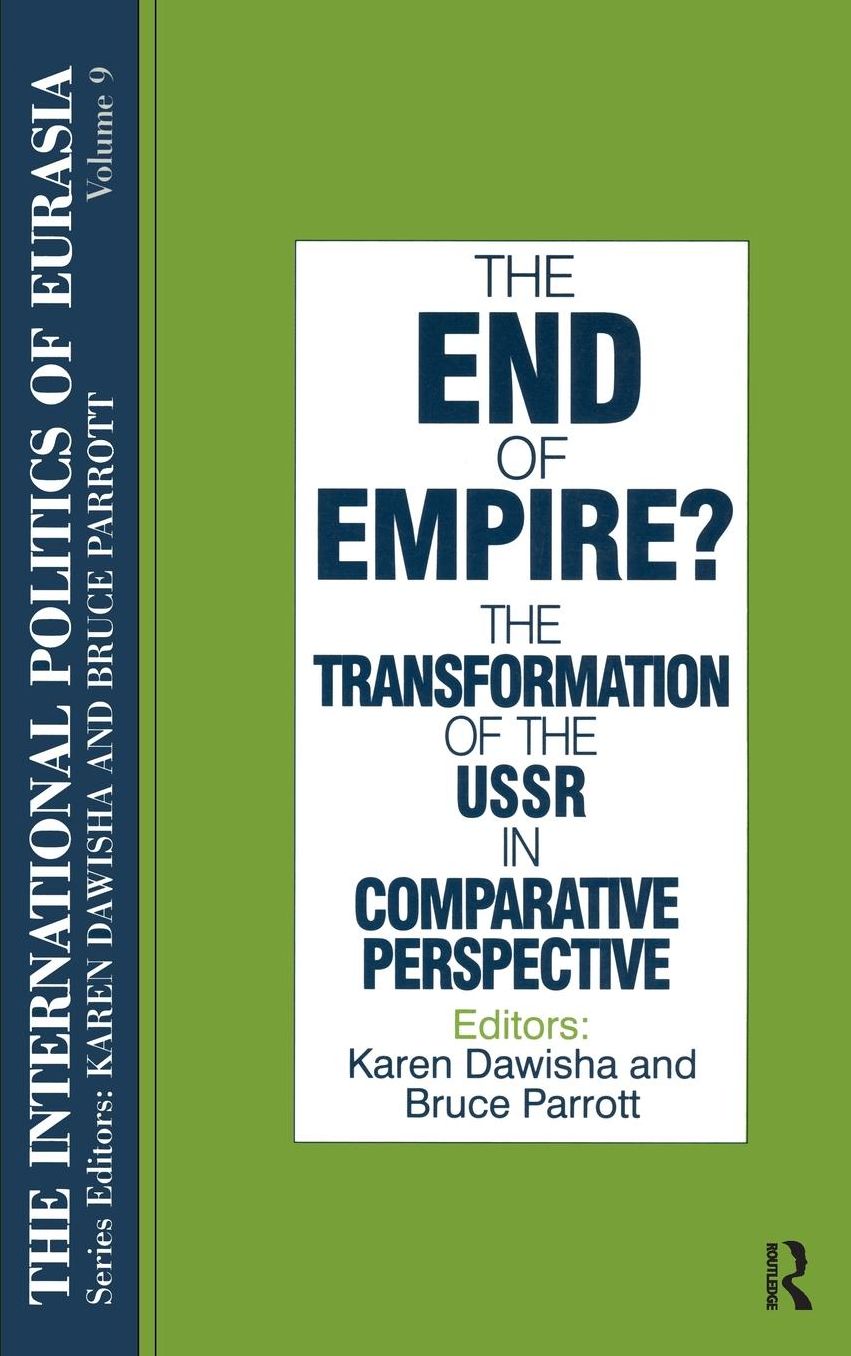The End of Empire?: The Transformation of the U.S.S.R. in Comparative Perspective