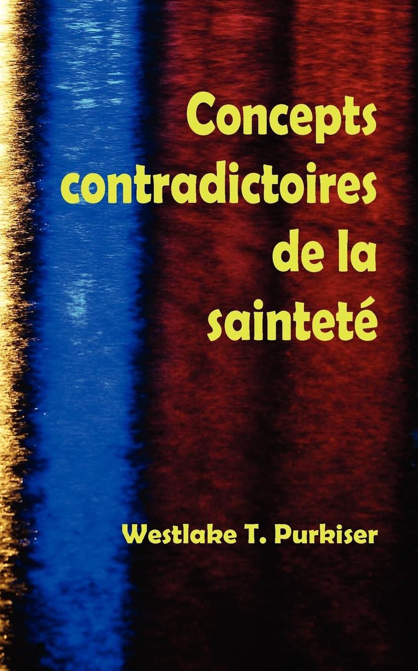Concepts Contradictoires De La Saintet
