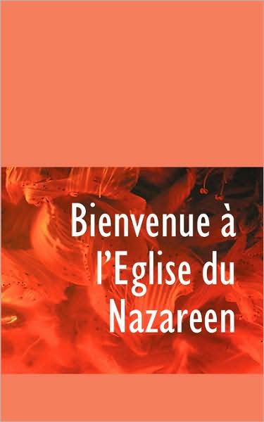 Bienvenue A L'Eglise Du Nazareen