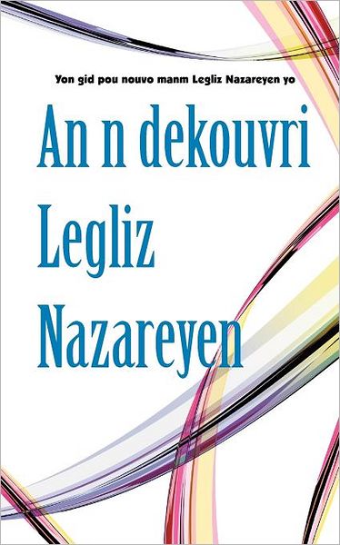 An N Dekouvri Legliz Nazareyen