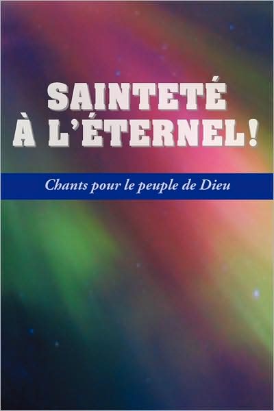 Saintete A L'Eternel (French